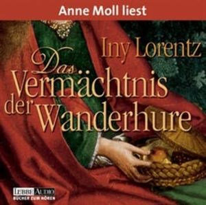Das Vermächtnis der Wanderhure – okładka audiobooka, autor Iny Lorentz