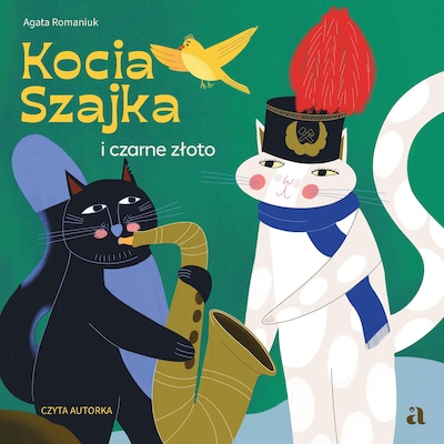 Kocia Szajka i czarne złoto – okładka audiobooka, autor Agata Romaniuk