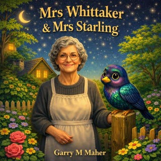 Mrs Whittaker & Mrs Starling: A Gentle Tale of Kindness and Friendship – omslag till ljudboken av Garry M Maher