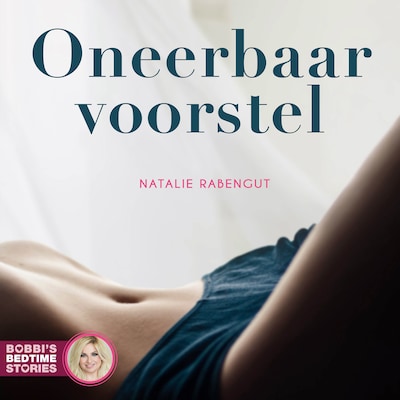 Oneerbaar voorstel – omslag van het luisterboek van Natalie Rabengut