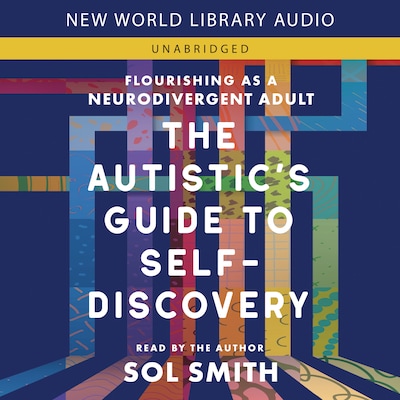 The Autistic's Guide to Self-Discovery – omslag til lydbogen af Sol Smith