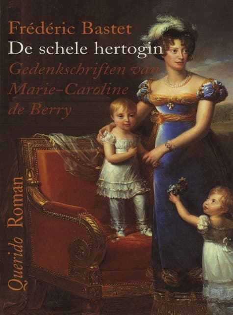 De schele hertogin: gedenkschriften van Marie-Caroline de Berry – omslag van het luisterboek van F.L. Bastet