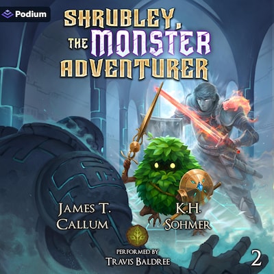 Shrubley, the Monster Adventurer 2 – omslag til lydbogen af James T. Callum, K.H. Sohmer