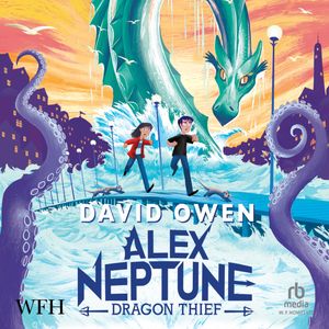 Alex Neptune, Dragon Thief – okładka audiobooka, autor David Owen