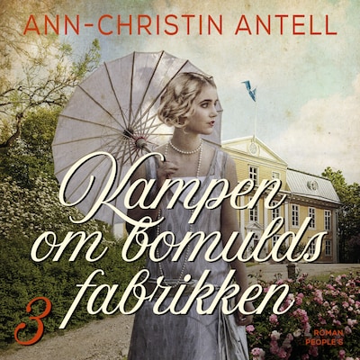 Kampen om bomuldsfabrikken – omslag til lydbogen af Ann-Christin Antell