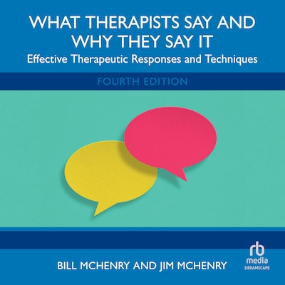 What Therapists Say and Why They Say It – omslag til lydbogen af Bill McHenry, Jim McHenry