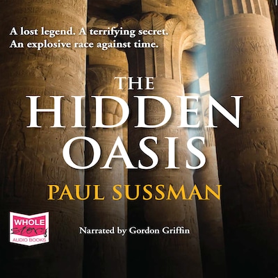 The Hidden Oasis – omslag til lydbogen af Paul Sussman