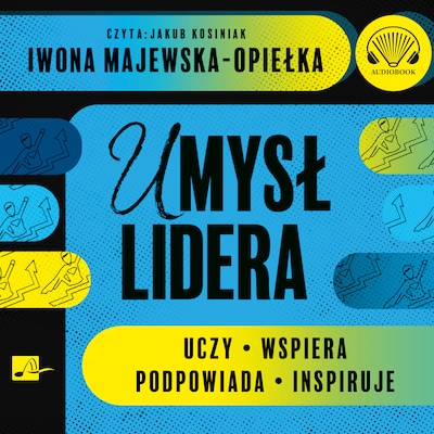 Umysł Lidera – okładka audiobooka, autor Iwona Majewska Opiełka