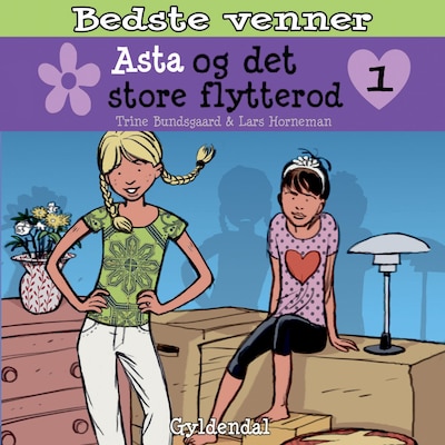 Bedste venner 1 - Asta og det store flytterod – omslag til lydbogen af Trine Bundsgaard
