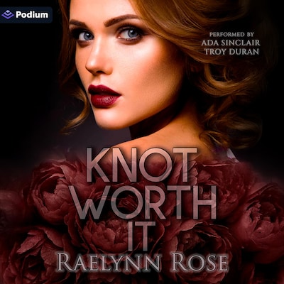 Knot Worth It – omslag til lydbogen af Raelynn Rose