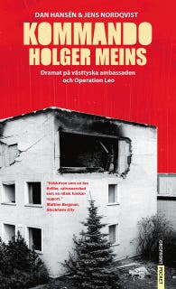 Kommando Holger Meins: dramat på västtyska ambassaden och Operation Leo – omslag till ljudboken av Dan Hansén,Jens Nordqvist
