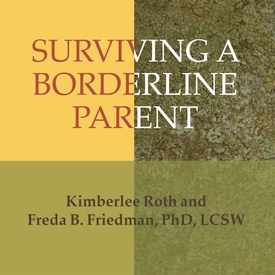 Surviving a Borderline Parent – omslag til lydbogen af Kimberlee Roth, Freda B. Friedman