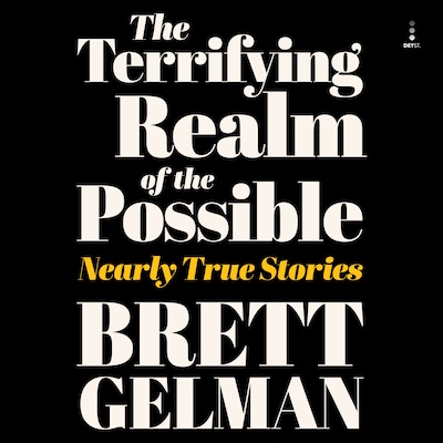 Terrifying Realm of the Possible