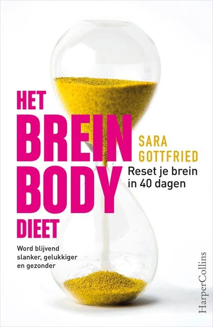 Het brein body dieet: Reset je brein in 40 dagen word blijvend slanker, gelukkiger en gezonder – omslag van het luisterboek van Dr. Sara Gottfried