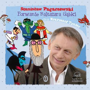 Porwanie Baltazara Gąbki – okładka audiobooka, autor Stanisław Pagaczewski
