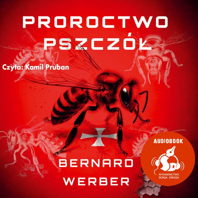 Proroctwo pszczół – okładka audiobooka, autor Bernard Werber