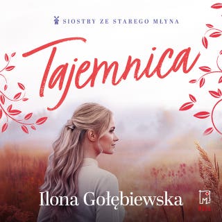 Tajemnica – okładka audiobooka, autor Ilona Gołębiewska