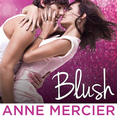 Blush – omslag til lydbogen af Anne Mercier