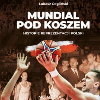 Mundial pod koszem – okładka audiobooka, autor Łukasz Cegliński