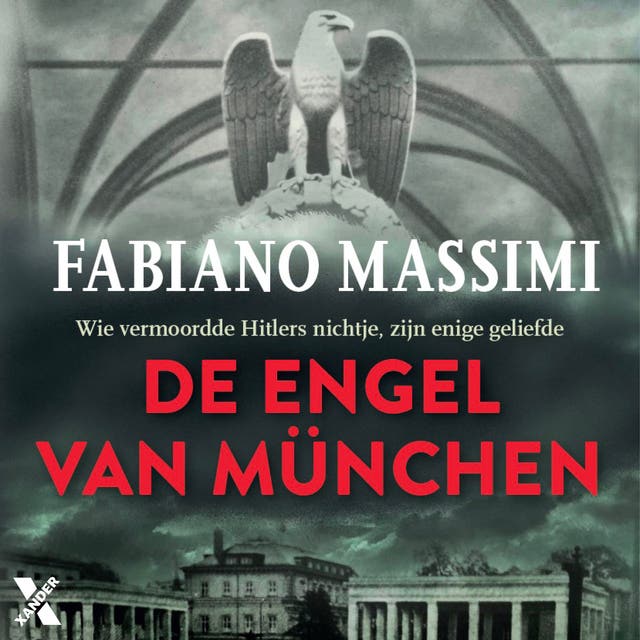 De engel van München: Wie vermoorde Hitlers nichtje, zijn enige geliefde
