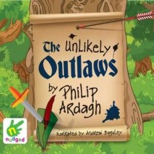 The Unlikely Outlaws – okładka audiobooka, autor Philip Ardagh