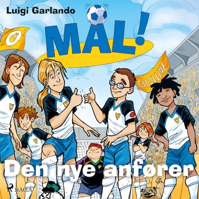 Mål! 8 - Den nye anfører – omslag til lydbogen af Luigi Garlando