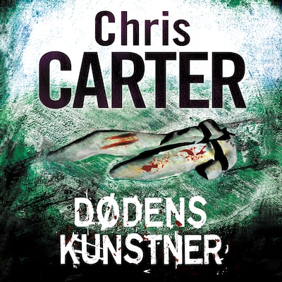 Dødens kunstner – omslag til lydbogen af Chris Carter