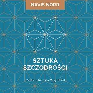 Sztuka Szczodrości – okładka audiobooka, autor Navis Nord