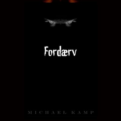 Fordærv – omslag til lydbogen af Michael Kamp