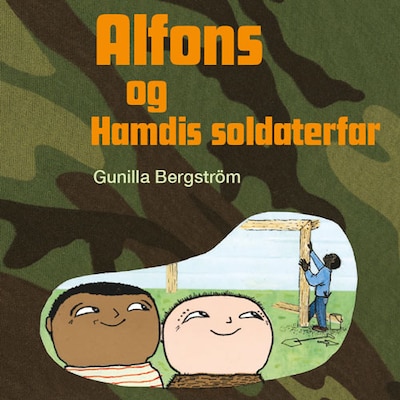 Alfons og Hamdis soldaterfar – omslag til lydbogen af Gunilla Bergström