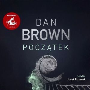 Początek – okładka audiobooka, autor Dan Brown