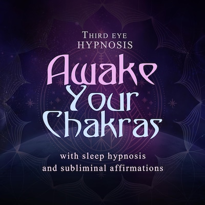 Awake your chakras