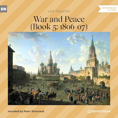 War and Peace - Book 5: 1806-07