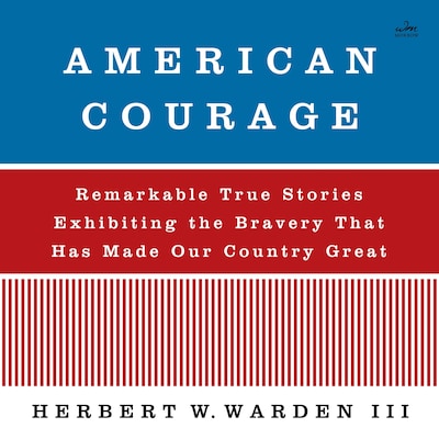 American Courage – omslag til lydbogen af Herbert W. Warden