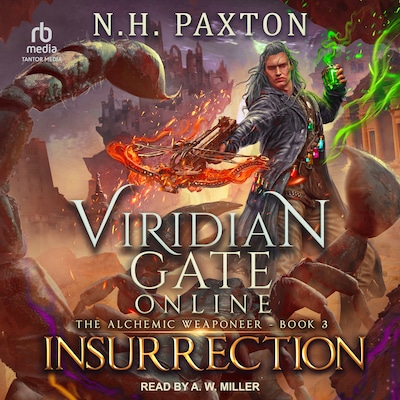Viridian Gate Online: Insurrection – omslag til lydbogen af N.H. Paxton, James A. Hunter