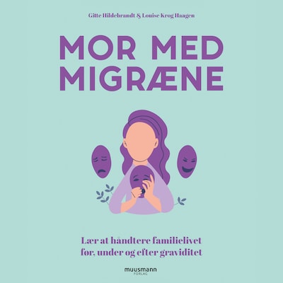 Mor med migræne – omslag til lydbogen af Gitte Hildebrandt, Louise Krog Haagen