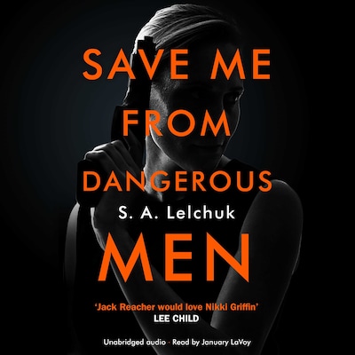 Save Me from Dangerous Men – omslag til lydbogen af S. A. Lelchuk