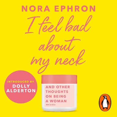 I Feel Bad About My Neck – omslag til lydbogen af Nora Ephron