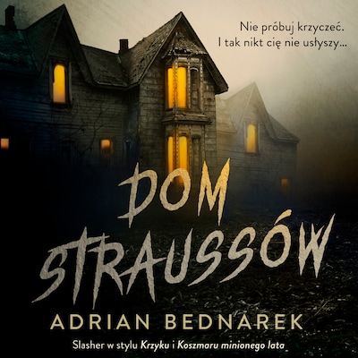 Dom Straussów – okładka audiobooka, autor Adrian Bednarek