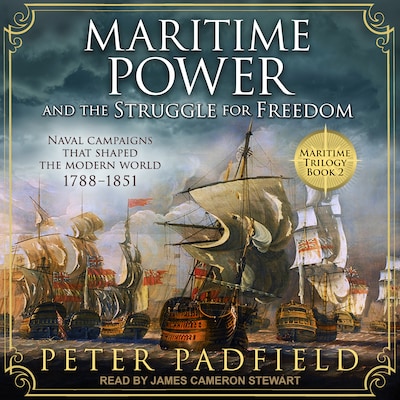 Maritime Power and the Struggle for Freedom – omslag til lydbogen af Peter Padfield
