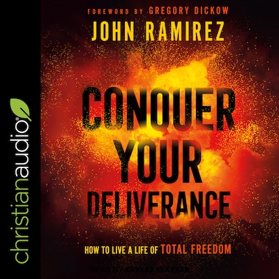Conquer Your Deliverance – omslag til lydbogen af John Ramirez