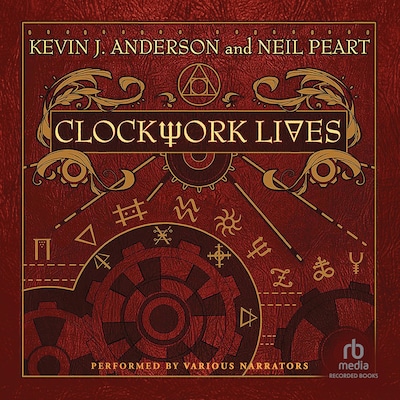 Clockwork Lives – omslag van het luisterboek van Kevin J. Anderson, Neil Peart