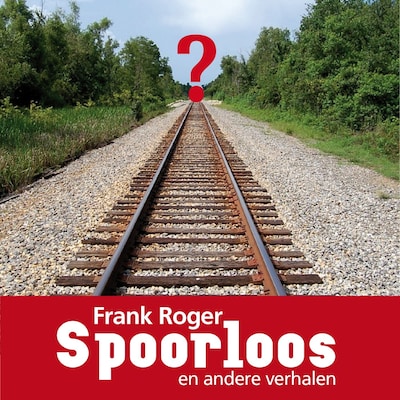 Spoorloos en andere verhalen