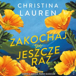 Zakochaj się jeszcze raz – okładka audiobooka, autor Christina Lauren