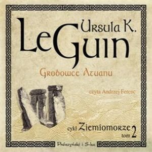 Grobowce Atuanu – okładka audiobooka, autor Ursula K. Le Guin