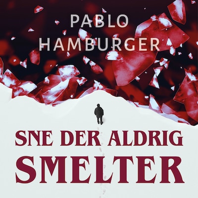 Sne der aldrig smelter – omslag til lydbogen af Pablo Hamburger