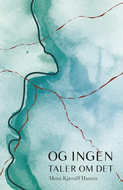 Og ingen taler om det – omslag til lydbogen af Mona Kjærulff Hansen
