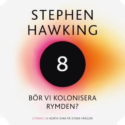 Bör vi kolonisera rymden?