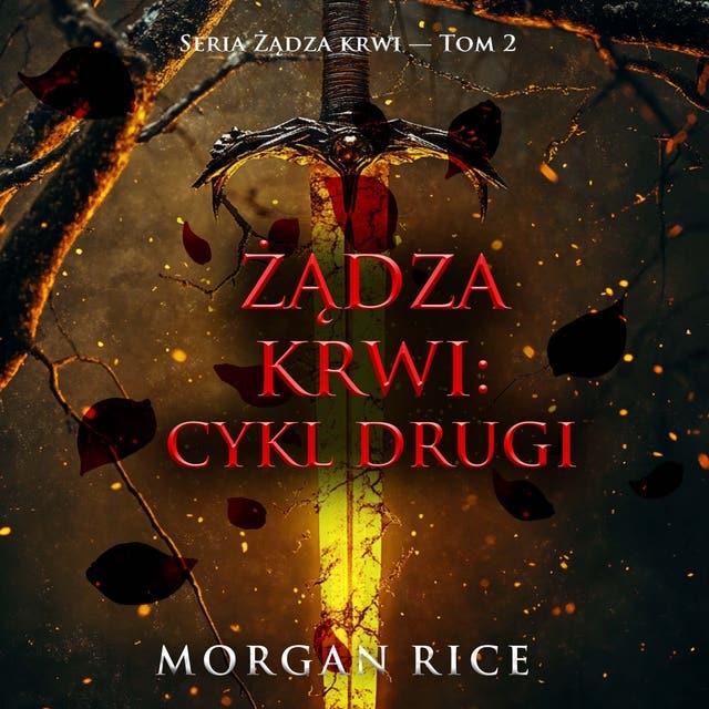 Żądza krwi: Cykl drugi (Seria Żądza krwi — Tom 2)