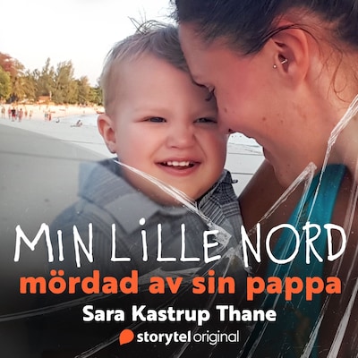 Min lille Nord - mördad av sin pappa